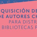 Un recorrido por el Programa de Adquisición de Libros de autores chilenos y sus catálogos