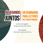 Arica será sede del encuentro «Navegando juntos: seminario para lectores multidisciplinarios»